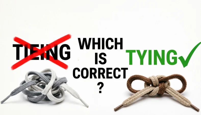 Tying or Tieing